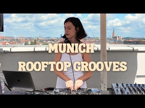 LIKA - Munich Rooftop Grooves // House, Melodic, Progressive // Party, Good Vibes, High Energy